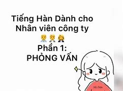 Tiếng Hàn Cho Nhân Viên Văn Phòng